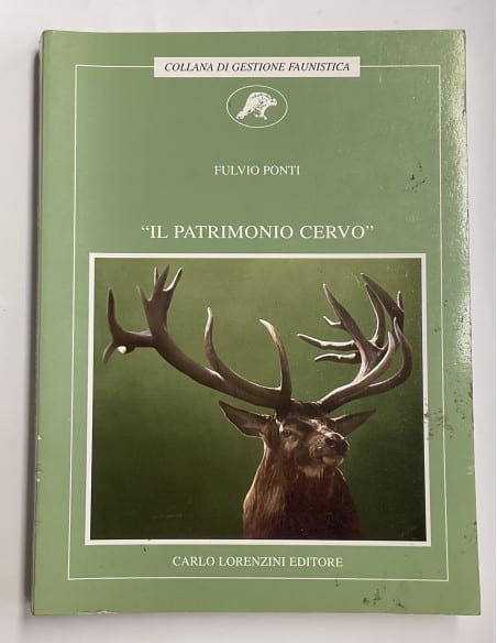 Libro faunistico “Il patrimonio Cervo” editore Carlo Lorenzini