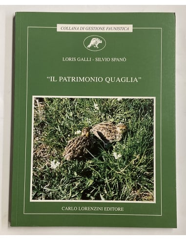 Libro Faunistico “Il Patrimonio Quaglia” editore Carlo Lorenzini