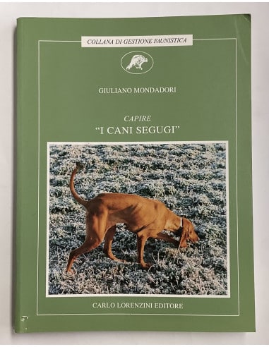 Libro Faunistico “I Cani Segugi” editore Carlo Lorenzini