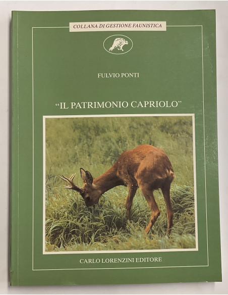 Libro Faunistico “Il Patrimonio Capriolo” editore Carlo Lorenzini