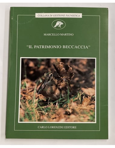 Libro Faunistico “Il Patrimonio Beccaccia” editore Carlo Lorenzini