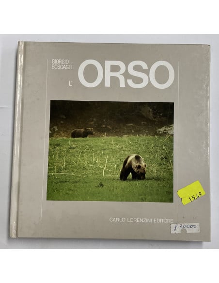 Libro Faunistico “L’Orso” editore Carlo Lorenzini